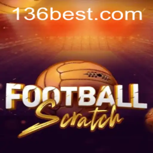 Explorando o Mundo do FootballScratch e a Plataforma 136bet