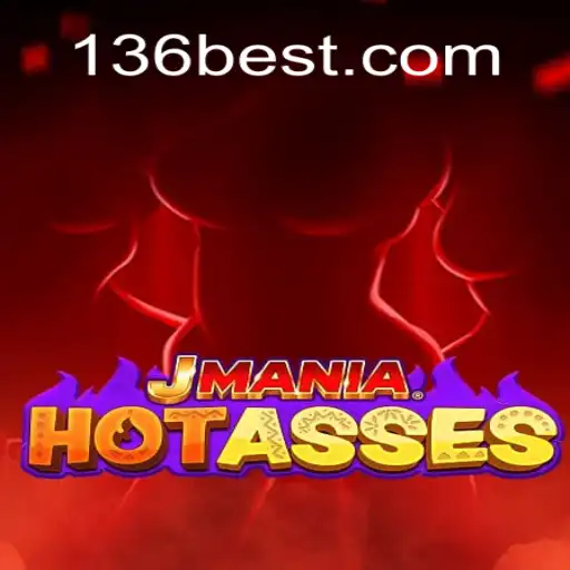Explorando JManiaHotAsses: Um Mergulho no Universo do Jogo com 136bet